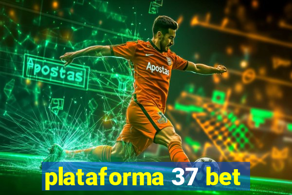 plataforma 37 bet